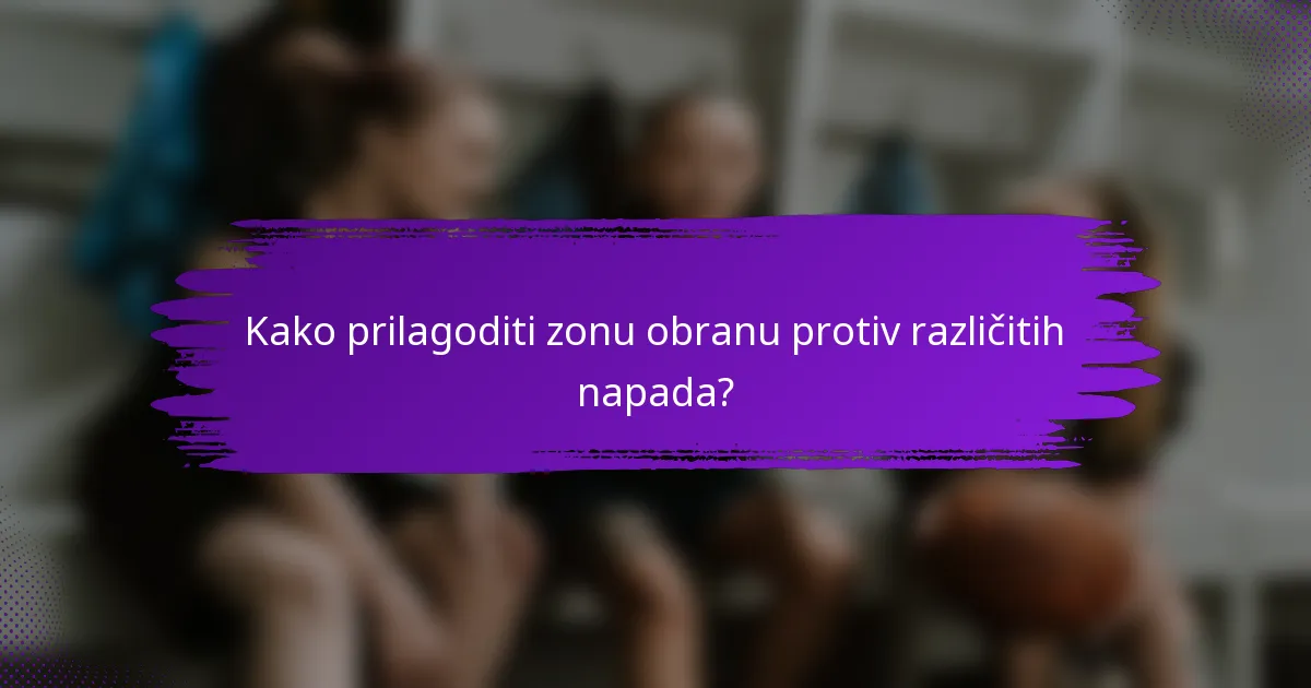 Kako prilagoditi zonu obranu protiv različitih napada?